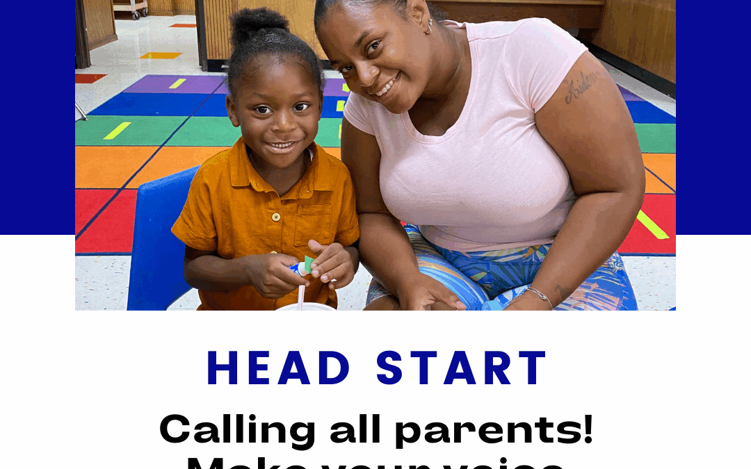 Calling all Head Start Parents & Caregivers