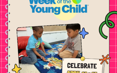 Celebrating Week of the Young Child: April 13–17
