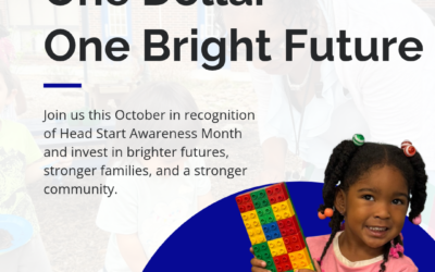 Highlighting Head Start Awareness Month. One Child. One Dollar. One Bright Future.